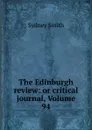 The Edinburgh review: or critical journal, Volume 94 - Sydney Smith