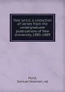 Yale lyrics; a collection of verses from the undergraduate publications of Yale University, 1885-1889 - Samuel Newman Pond