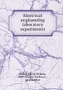 Electrical engineering laboratory experiments - Claire William Ricker