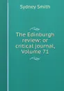 The Edinburgh review: or critical journal, Volume 71 - Sydney Smith