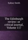 The Edinburgh review: or critical journal, Volume 117 - Sydney Smith