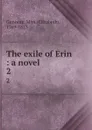 The exile of Erin : a novel. 2 - Elizabeth Gunning