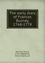 The early diary of Frances Burney, 1768-1778 - Fanny Burney