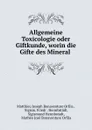 Allgemeine Toxicologie oder Giftkunde, worin die Gifte des Mineral . - Matthieu Joseph Bonaventure Orfila