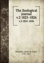 The Zoological journal. v.2 1825-1826 - James de Carle Sowerby