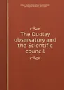 The Dudley observatory and the Scientific council - John Nichols Wilder