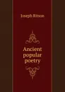 Ancient popular poetry - Joseph Ritson