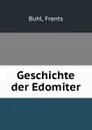 Geschichte der Edomiter - Frants Buhl