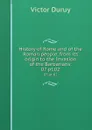 History of Rome and of the Roman people, from its origin to the Invasion of the Barbarians;. 07 pt.02 - Victor Duruy