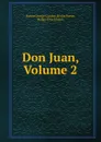Don Juan, Volume 2 - George Gordon Byron