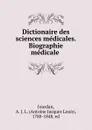 Dictionaire des sciences medicales. Biographie medicale - Antoine Jacques Louis Jourdan