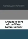 Annual Report of the Water Commissioner . - Somerville Office of Water Commissioner