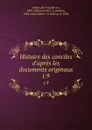 Histoire des conciles d.apres les documents originaux. t.9 - Karl Joseph von Hefele