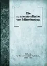 Die susswasserfische von Mitteleuropa - Carl Th. Ernst Siebold