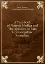 A Text-book of Materia Medica and Therapeutics of Rare Homoeopathic Remedies . - Oscar Hansen