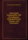 Assyrische Grammatik: Mit Paradigmen Ubungsstucken Glossar und Litteratur - Franz Julius Delitzsch