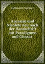 Aucassin und Nicolete neu nach der Handschrift mit Paradigmen und Glossar . - Hermann Suchier