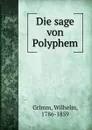 Die sage von Polyphem - Wilhelm Grimm