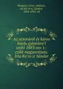 Az uzsorarol es karos hitelugyletekrol szolo 1883:xxv. t.-czikk magyarazata. Irta Korosi Sandor - Hungary. Laws