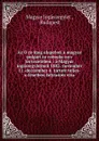 Az Orokjog alapelvei a magyar polgari torvenykonyv tervezeteben : a Magyar Jogaszegyletnek 1882. november 11.-deczember 4. tartott teljes-uleseiben folytatott vita - Magyar Jogászegylet