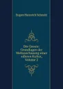 Die Gnosis: Grundlagen der Weltanschauung einer edleren Kultur, Volume 2 - Eugen Heinrich Schmitt