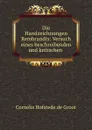 Die Handzeichnungen Rembrandts: Versuch eines beschreibenden und kritischen . - Cornelis Hofstede de Groot