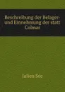 Beschreibung der Belager- und Einnehmung der statt Colmar - Julien Sée