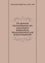 Die deutsche Nationalliteratur des neunzehnten Jahrhunderts, literararhistorisch und kritisch dargestellt - Rudolf von Gottschall