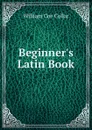 Beginner.s Latin Book - William Coe Collar