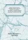 Rapport de Monseigneur Alexandre Tache, vicaire des missions de S. Boniface microforme : au chapitre general des RR. Peres Oblates de Marie Immaculee, au mois d.avril, 1887 - Alexandre A. Taché