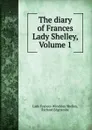 The diary of Frances Lady Shelley, Volume 1 - Lady Frances Winckley Shelley