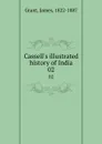 Cassell.s illustrated history of India. 02 - James Grant