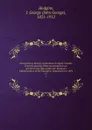 Documentary history of education in Upper Canada from the passing of the Constitutional act of 1791 to the close of Rev. Dr. Ryerson.s administration of the Education Department in 1876. 17 - John George Hodgins
