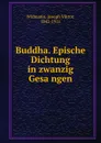 Buddha. Epische Dichtung in zwanzig Gesangen - J.V. Widmann