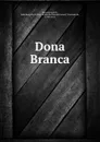 Dona Branca - Almeida Garrett