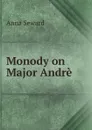 Monody on Major Andre - Anna Seward