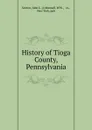 History of Tioga County, Pennsylvania - John L. Sexton