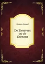 De Zwervers op de Grenzen - Gustave Aimard