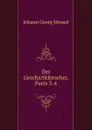 Der Geschichtforscher, Parts 3-4 - Meusel Johann Georg