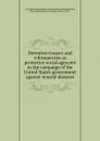 Detention houses and reformatories as protective social agencies in the campaign of the United States government against veneral diseases - Thomas Andrew Storey