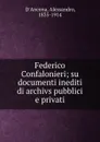 Federico Confalonieri; su documenti inediti di archivs pubblici e privati - Alessandro d'Ancona