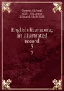 English literature; an illustrated record. 3 - Richard Garnett