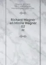 Richard Wagner an Minna Wagner. 02 - Richard Wagner