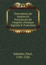 Description du manuscrit Franciscain de Liegnitz (Antiqua legenda S. Francisci) - Paul Sabatier