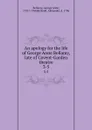 An apology for the life of George Anne Bellamy, late of Covent-Garden theatre. 3-5 - George Anne Bellamy