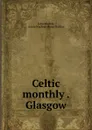 Celtic monthly . Glasgow - John Mackay