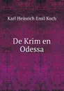 De Krim en Odessa - Karl Heinrich Emil Koch