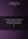The plays of William Shakespeare in ten volumes : with the corrections and illustrations of various commentators. v.6 - William Shakespeare