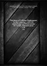 The plays of William Shakespeare in ten volumes : with the corrections and illustrations of various commentators. v.10 - William Shakespeare