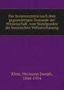 Das Sonnensystem nach dem gegenwartigen Zustande der Wissenschaft, vom Standpunkte der kosmischen Weltanschauung - Hermann Joseph Klein